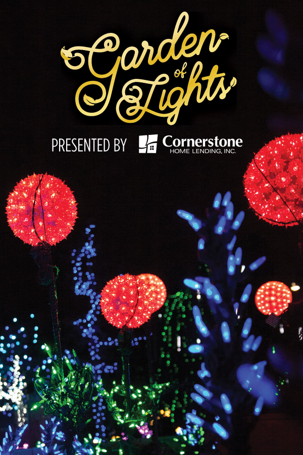 garden of lights presented by Cornerstone Home Lending