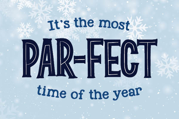 cartoon snowflakes in the background with words it's the most par-fect time of the year