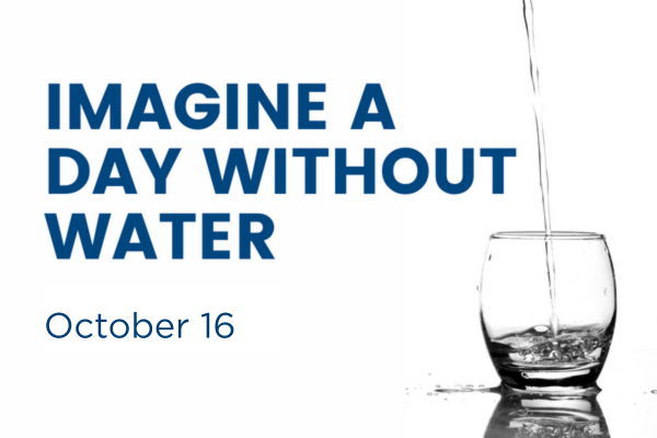 Imagine a day without water. October 19.